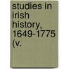 Studies In Irish History, 1649-1775 (V. door Stephen J. O'Brien