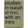Studies In Isaiah Xl-Lxvi; With An Intro door Oesterley
