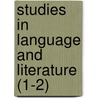 Studies In Language And Literature (1-2) door University of Wisconsin