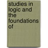Studies In Logic And The Foundations Of by Lien Brouwer