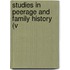 Studies In Peerage And Family History (V
