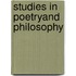 Studies In Poetryand Philosophy