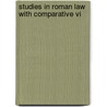 Studies In Roman Law With Comparative Vi door Thomas Mackenz Mackenzie