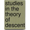 Studies In The Theory Of Descent door Professor Charles Darwin
