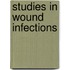 Studies In Wound Infections