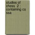 Studies Of Chess  2 ; Containing Ca  Ssa