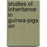 Studies Of Inheritance In Guinea-Pigs An door William Ernest Castle