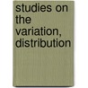 Studies On The Variation, Distribution door Henry Edward Crampton