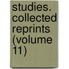 Studies. Collected Reprints (Volume 11) by S. Otho S.a. Sprague Memorial Institute