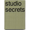 Studio Secrets by Frederic Taubes
