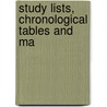 Study Lists, Chronological Tables And Ma door Henry Spackman Pancoast