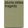 Sturla-Stiles Tragedy door O.E. Turner