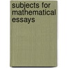 Subjects For Mathematical Essays by Charles Davison
