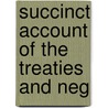 Succinct Account Of The Treaties And Neg door Andrew Stuart