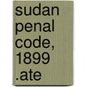 Sudan Penal Code, 1899 .Ate door Sudan