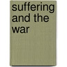 Suffering And The War door Sherwood Eddy