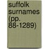 Suffolk Surnames (Pp. 88-1289)