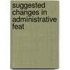 Suggested Changes In Administrative Feat door United States. Commission