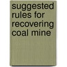 Suggested Rules For Recovering Coal Mine door William Edward Garforth