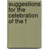 Suggestions For The Celebration Of The F