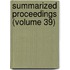 Summarized Proceedings (Volume 39)