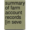 Summary Of Farm Account Records [In Seve door New Hampshire College of Arts