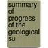 Summary Of Progress Of The Geological Su