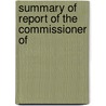 Summary Of Report Of The Commissioner Of by United States. Corporations
