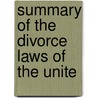 Summary Of The Divorce Laws Of The Unite by Pennsylvania. Commission To Law