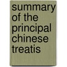 Summary Of The Principal Chinese Treatis by Stanislaus Julien