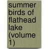 Summer Birds Of Flathead Lake (Volume 1) door Perley Milton Silloway