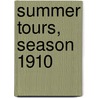 Summer Tours, Season 1910 by Baltimore And Ohio Railroad Company