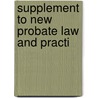 Supplement To New Probate Law And Practi door William Smithers Church