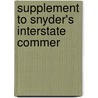 Supplement To Snyder's Interstate Commer door William Lamartine Snyder