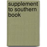 Supplement To Southern Book by W.B. Davis