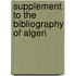 Supplement To The Bibliography Of Algeri