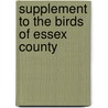 Supplement To The Birds Of Essex County by Charles Wendell Townsend