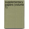 Supplementary Papers (Volume 1) by Royal Geographical Society