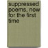 Suppressed Poems, Now For The First Time