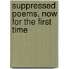 Suppressed Poems, Now For The First Time door Baron Alfred Tennyson Tennyson