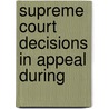 Supreme Court Decisions In Appeal During door Ceylon Supreme Court
