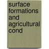 Surface Formations And Agricultural Cond door Frank Leverett