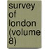 Survey Of London (Volume 8)