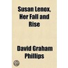 Susan Lenox, Her Fall And Rise door David Graham Phillips