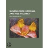 Susan Lenox, Her Fall And Rise (Volume 1 door David Graham Phillips