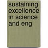 Sustaining Excellence In Science And Eng by Professor National Academy of Sciences