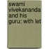 Swami Vivekananda And His Guru; With Let