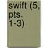 Swift (5, Pts. 1-3)