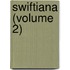 Swiftiana (Volume 2)