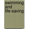 Swimming And Life-Saving door W.D. Andrews